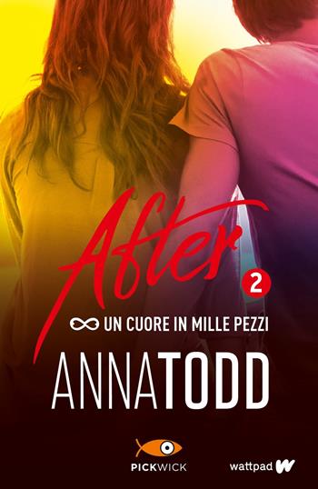 Un cuore in mille pezzi. After. Vol. 2 - Anna Todd - Libro Sperling & Kupfer 2017, Pickwick | Libraccio.it