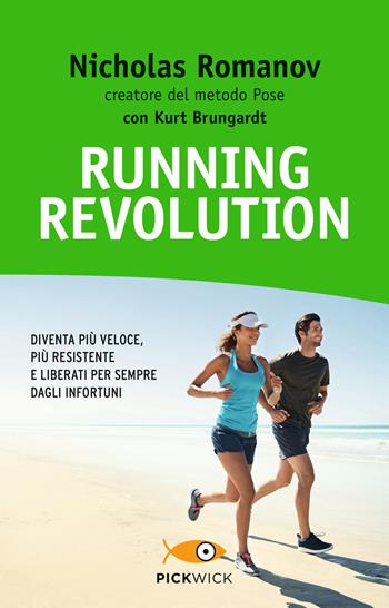Running revolution - Nicholas Romanov, Kurt Brungardt - Libro Sperling & Kupfer 2018, Pickwick. Wellness | Libraccio.it