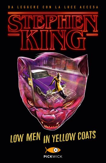 Low men in yellow coats. Ediz. italiana - Stephen King - Libro Sperling & Kupfer 2018, Pickwick | Libraccio.it