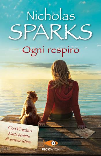 Ogni respiro - Nicholas Sparks - Libro Sperling & Kupfer 2019, Pickwick Big | Libraccio.it