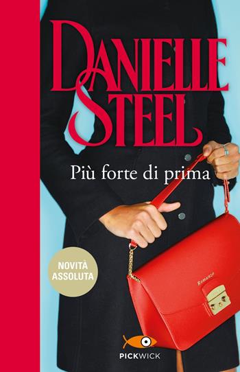 Più forte di prima - Danielle Steel - Libro Sperling & Kupfer 2019, Pickwick | Libraccio.it