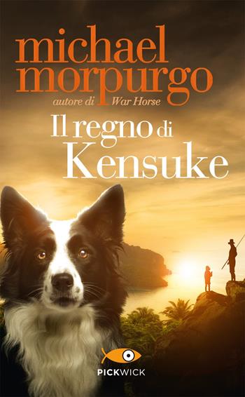 Il regno di Kensuke - Michael Morpurgo - Libro Piemme 2019, Pickwick | Libraccio.it