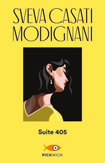 Suite 405 - Sveva Casati Modignani - Libro Sperling & Kupfer 2019, Pickwick Big | Libraccio.it