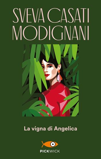 La vigna di Angelica - Sveva Casati Modignani - Libro Sperling & Kupfer 2019, Pickwick | Libraccio.it
