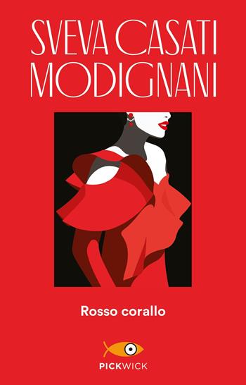 Rosso corallo - Sveva Casati Modignani - Libro Sperling & Kupfer 2019, Pickwick | Libraccio.it