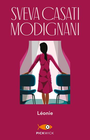 Léonie - Sveva Casati Modignani - Libro Sperling & Kupfer 2019, Pickwick | Libraccio.it