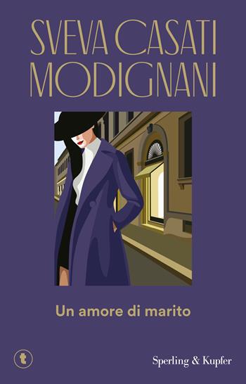 Un amore di marito - Sveva Casati Modignani - Libro Sperling & Kupfer 2019, Pickwick | Libraccio.it