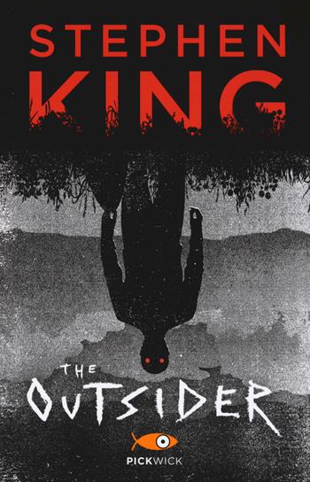The Outsider - Stephen King - Libro Sperling & Kupfer 2020, Pickwick Big | Libraccio.it