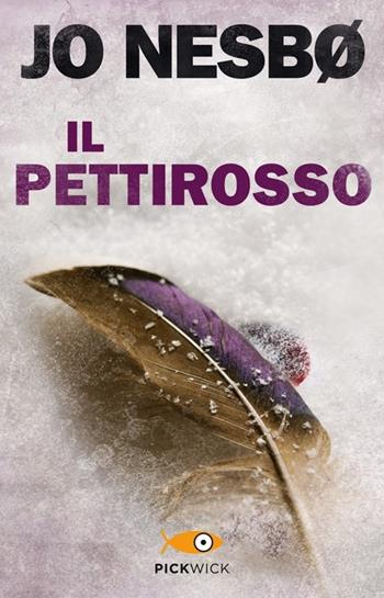 Il pettirosso - Jo Nesbø - Libro Piemme 2013, Pickwick | Libraccio.it