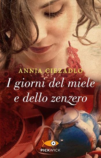 I giorni del miele e dello zenzero - Annia Ciezadlo - Libro Piemme 2013, Pickwick | Libraccio.it
