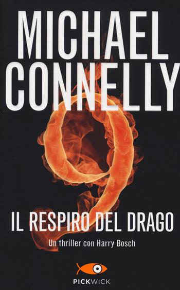 Il respiro del drago - Michael Connelly - Libro Piemme 2014, Pickwick | Libraccio.it