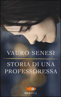 Storia di una professoressa - Vauro Senesi - Libro Piemme 2014, Pickwick | Libraccio.it