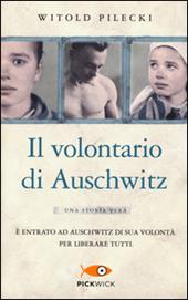 Il volontario di Auschwitz