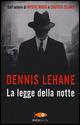 La legge della notte - Dennis Lehane - Libro Piemme 2015, Pickwick | Libraccio.it