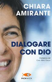 Dialogare con Dio. La preghiera del cuore: una via per la pace