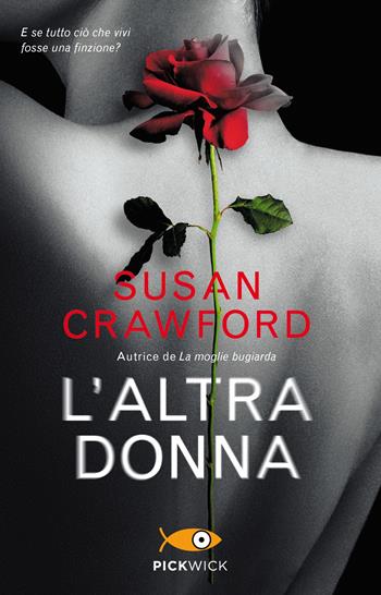 L' altra donna - Susan Crawford - Libro Piemme 2018, Pickwick | Libraccio.it