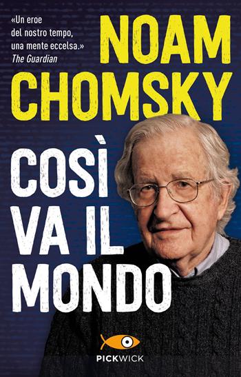 Così va il mondo - Noam Chomsky, David Barsamian, Arthur Naiman - Libro Piemme 2018, Pickwick | Libraccio.it