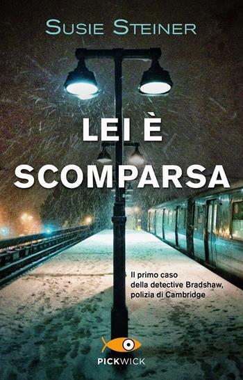 Lei è scomparsa - Susie Steiner - Libro Piemme 2019, Pickwick | Libraccio.it
