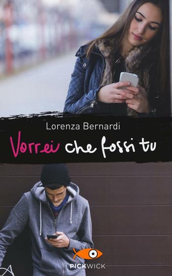 Vorrei che fossi tu - Lorenza Bernardi - Libro Piemme 2016, Pickwick | Libraccio.it