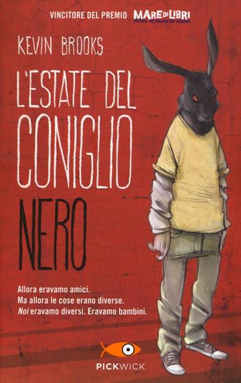 L'estate del coniglio nero - Kevin Brooks - Libro Piemme 2016, Pickwick | Libraccio.it
