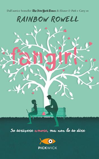 Fangirl - Rainbow Rowell - Libro Piemme 2017, Pickwick | Libraccio.it