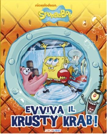 Evviva il Krusty Krab! SpongeBob  - Libro Crealibri 2013 | Libraccio.it
