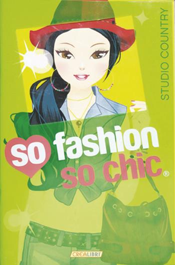 Studio country. So fashion so chic. Con adesivi. Ediz. illustrata  - Libro Crealibri 2014 | Libraccio.it