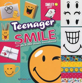Teenager smile. Smiley world. Con adesivi  - Libro Crealibri 2016 | Libraccio.it