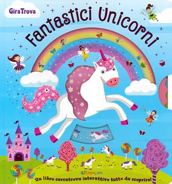 Fantastici unicorni. GiraTrova. Ediz. a colori - Christos Skaltsas - Libro Crealibri 2019 | Libraccio.it
