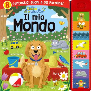 Il mio mondo. Sei divertenti suoni per ogni giorno! Ediz. a colori - Melanie Mitchell - Libro Crealibri 2019, Suoni da leggere | Libraccio.it