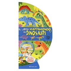 Il libro mappamondo 3D dei dinosauri. Tuttomondo. Ediz. a colori  - Libro Crealibri 2020 | Libraccio.it