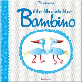 Il libro della nascita del mio bambino  - Libro Crealibri 2020, Momenti speciali | Libraccio.it