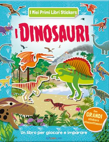 I dinosauri. Con adesivi. Ediz. a colori  - Libro Crealibri 2020, I miei primi libri stickers | Libraccio.it