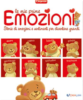 Le mie prime emozioni  - Libro Crealibri 2021, Crescere | Libraccio.it