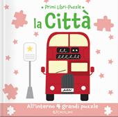La città. Primi libri puzzle. Ediz. a colori