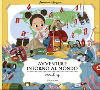 Avventure intorno al mondo con Lily. Avventure da leggere - Helena Haraštová - Libro Crealibri 2021 | Libraccio.it