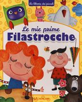 Le mie prime filastrocche. Ediz. a colori