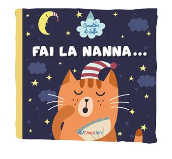 Fai la nanna... Coccolibri di stoffa. Ediz. a colori  - Libro Crealibri 2022 | Libraccio.it