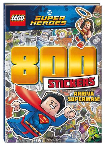 Arriva Superman! Lego DC. 800 stickers. Ediz. a colori  - Libro Crealibri 2023 | Libraccio.it