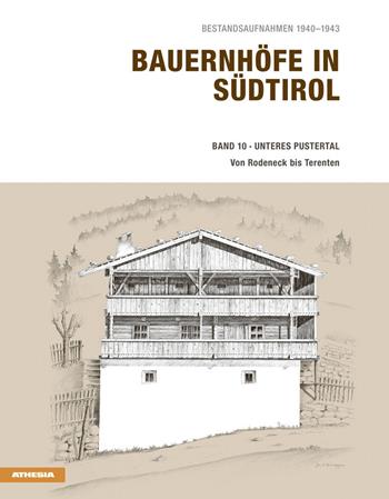 Bauernhöfe in Südtirol. Vol. 10 - Helmut Stampfer - Libro Athesia 2016 | Libraccio.it