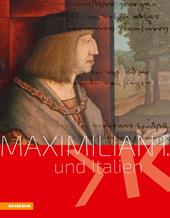 Maximilian I und Italien