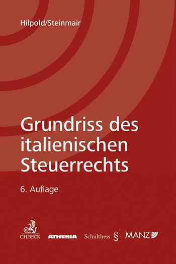 Grundriss des italienischen Steuerrechts - Peter Hilpold, Walter Steinamr - Libro Athesia 2022 | Libraccio.it