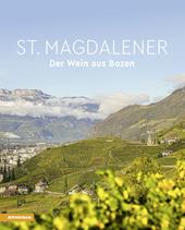 St. Magdalener. Der Wein aus Bozen