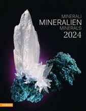 Mineralien-Minerali–Minerals. Calendario 2024. Ediz. multilingue