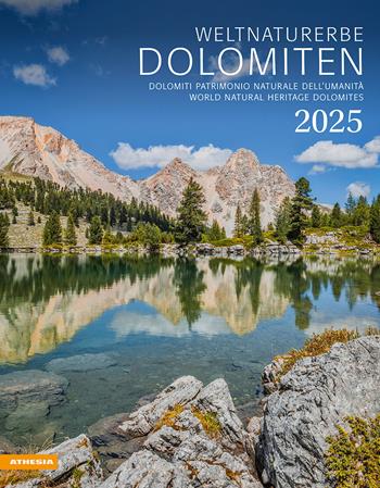Weltnaturerbe Dolomiten. Kalender 2025  - Libro Athesia 2024 | Libraccio.it