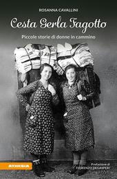 Cesta gerla fagotto. Piccole storie di donne in cammino