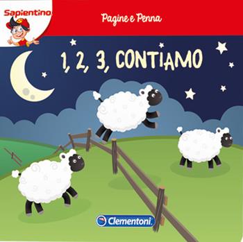 1,2,3 contiamo! Pagine e penna. Con gadget  - Libro Clementoni 2017 | Libraccio.it