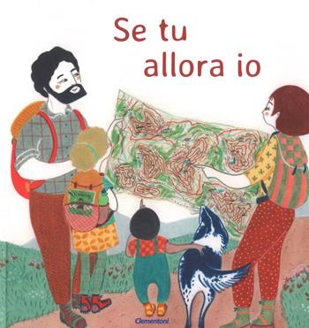 Se tu allora io. Ediz. a colori - Elena Carrano - Libro Clementoni 2018, Aiutami a capirmi | Libraccio.it