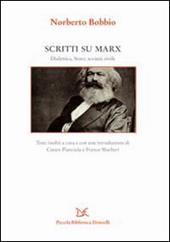 Scritti su Marx. La dialettica, lo Stato, la società civile