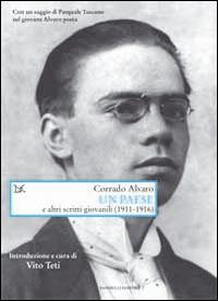 Un Paese e altri scritti giovanili (1911-1918) - Corrado Alvaro - Libro Donzelli 2014, Saggi. Arti e lettere | Libraccio.it